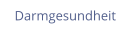Darmgesundheit